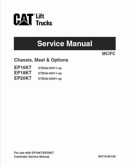 CAT EP16KT, EP18KT, EP20KT Forklift Lift Truck Service Manual
