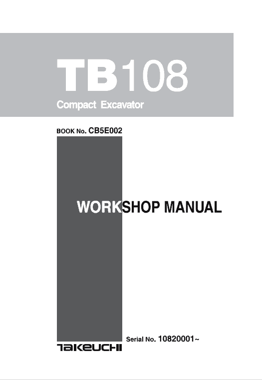 Takeuchi TB108 Compact Excavator Service Manual Workshop Guide