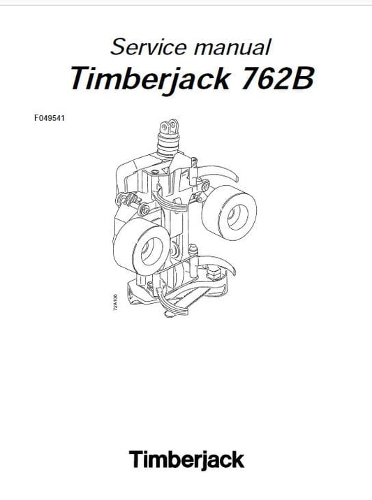 Timberjack 762B Harvester Head Service Repair Manual Workshop Guide