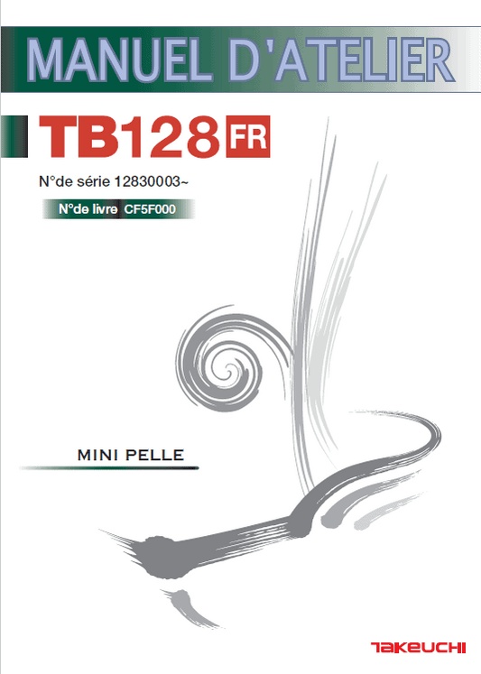 Takeuchi TB128 Compact Excavator Service Manual Workshop Guide