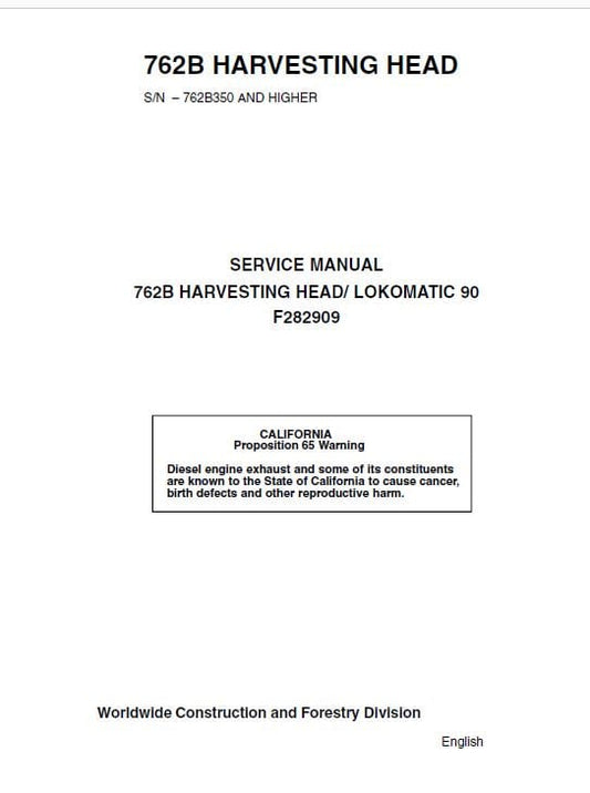 Timberjack 762B Harvester Head Service Repair Manual (762B350 and Up) Workshop Guide