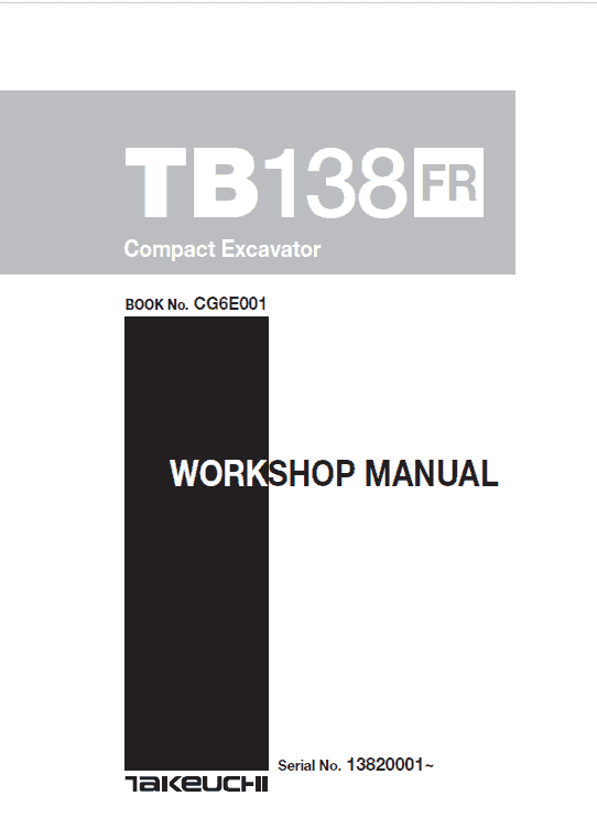 Takeuchi TB138 Compact Excavator Service Manual Workshop Guide