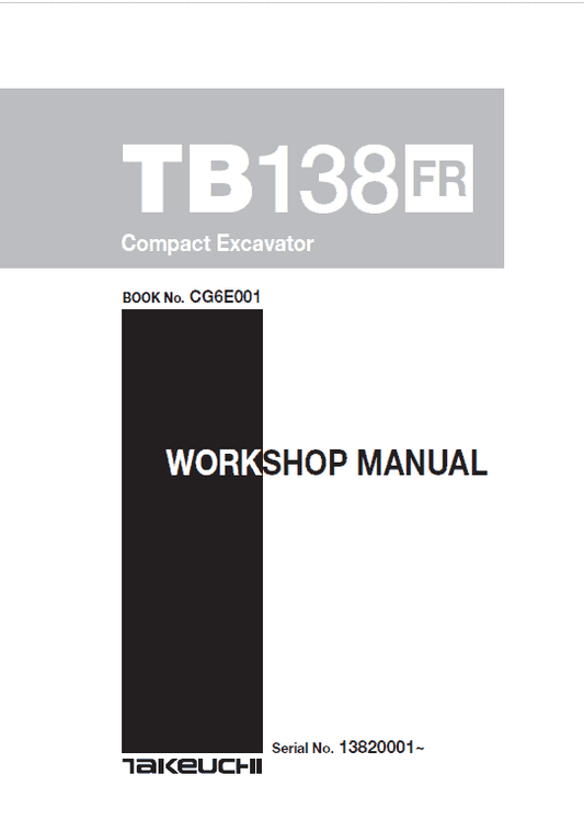 Takeuchi TB138 Compact Excavator Service Manual Workshop Guide