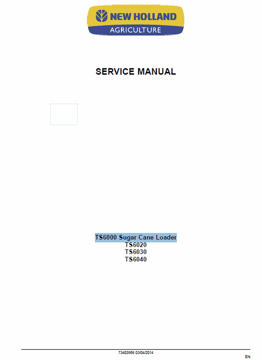 New Holland TS6000, TS6020, TS6030, TS6030HC, TS6040 Tractors Service Manual Workshop Guide