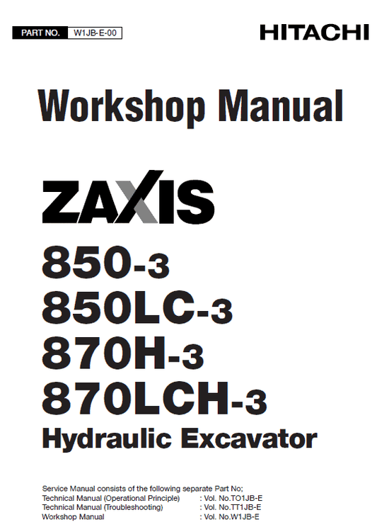 Hitachi ZX850-3 and ZX870H-3 Excavator Service Repair Manual Workshop Guide