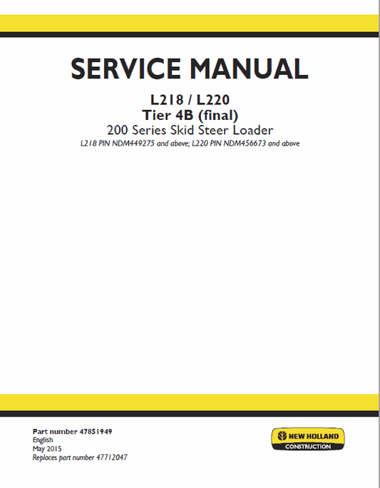 New Holland L218, L220 Tier 4B SkidSteer Service Manual Workshop Guide