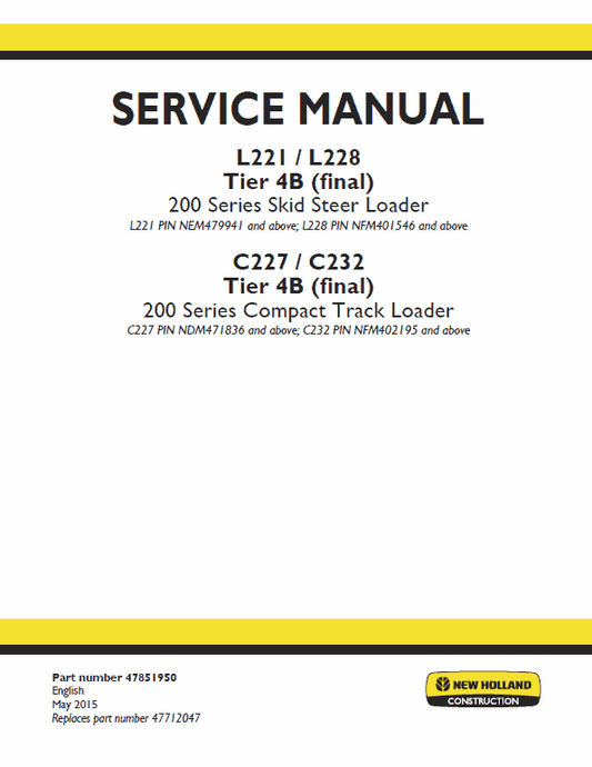 New Holland L221, L228, C227, C232, C237 Tier 4B SkidSteer Loader Manual Workshop Guide