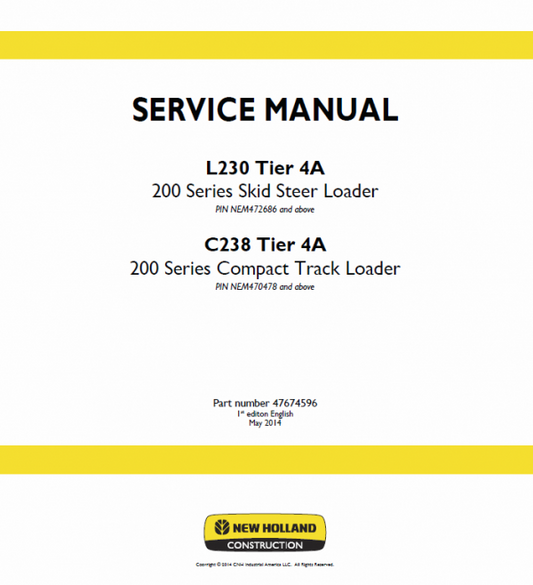 New Holland L230, C238 Tier 4A SkidSteer Loader Service Manual Workshop Guide