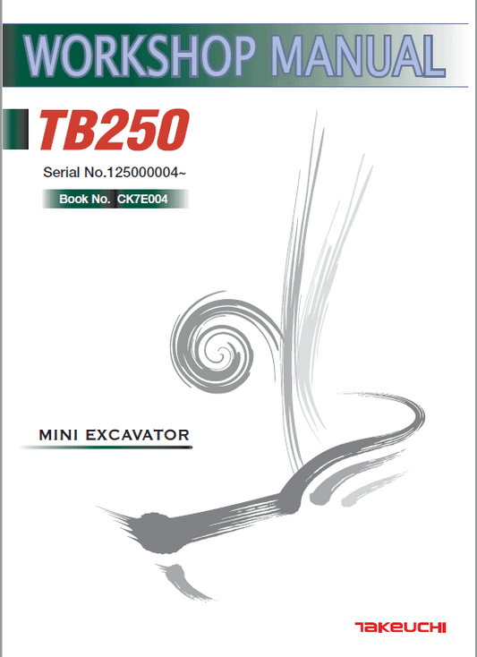 Takeuchi TB250 Compact Excavator Service Manual Workshop Guide