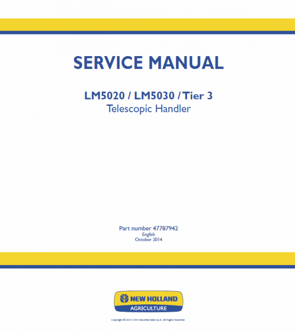 New Holland LM5020, LM5030 Tier 3 Telescopic Handler Service Manual Workshop Guide