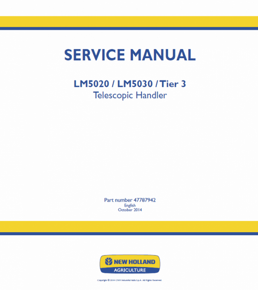 New Holland LM5020, LM5030 Tier 3 Telescopic Handler Service Manual Workshop Guide