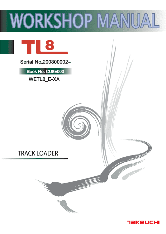 Takeuchi TL8 Compact Loader Service Manual Workshop Guide