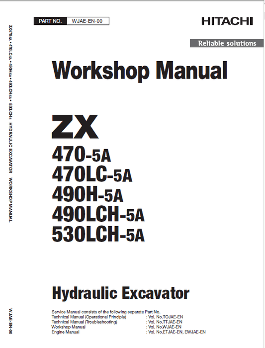 Hitachi ZX470-5A, ZX490LCH-5A and ZX530LCH-5A Excavator Service Repair Manual Workshop Guide