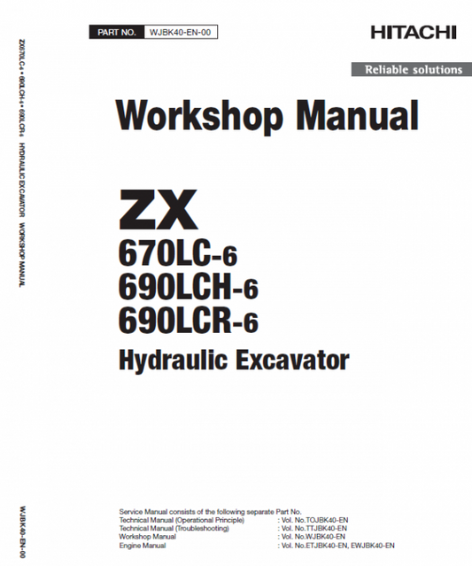 Hitachi ZX670LC-6, ZX690LCR-6 and ZX690LCH-6 Excavator Service Repair Manual Workshop Guide