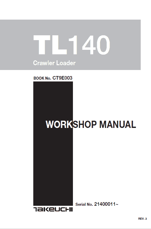 Takeuchi TL140 Loader Service Manual Workshop Guide