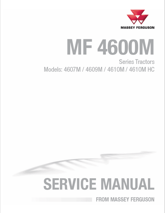 Massey Ferguson 4607M, 4609M, 4610M, 4610M HC Tractor Service Manual Workshop Guide
