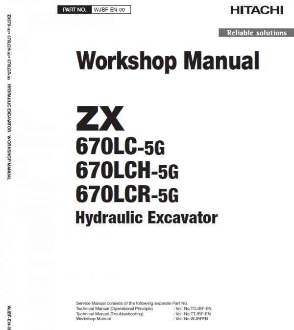 Hitachi ZX670LC-5G, ZX670LCR-5G and ZX670LCH-5G Excavator Service Repair Manual Workshop Guide