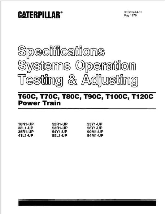 CAT T60C, T70C, T80C, T90C, T100C, T120C Lift Truck Service Manual