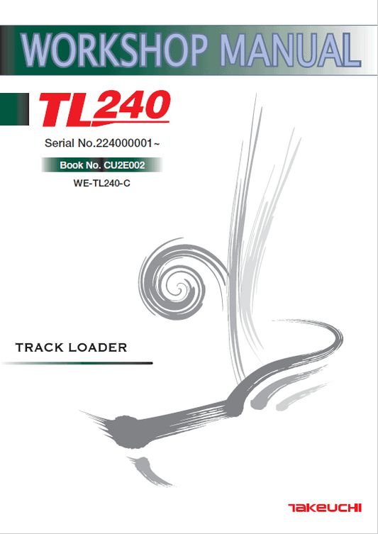 Takeuchi TL240 Loader Service Manual Workshop Guide