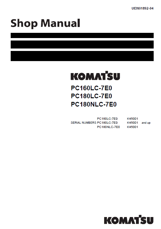 Komatsu PC160LC-7E0, PC180LC-7E0, PC180NLC-7E0 Excavator Manual Workshop Guide