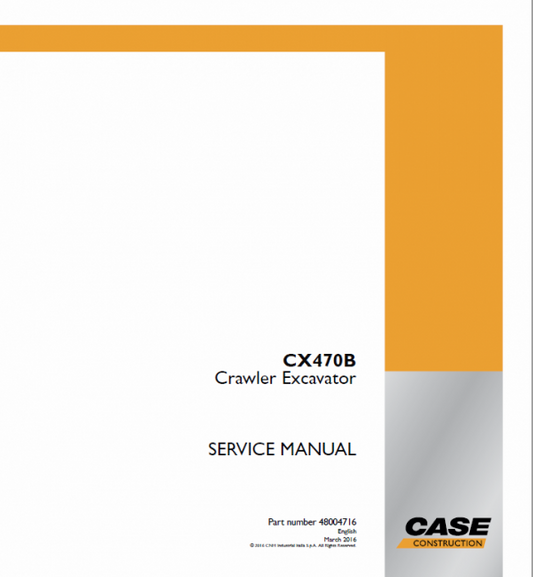Case CX470B Crawler Excavator Service Manual Workshop Guide