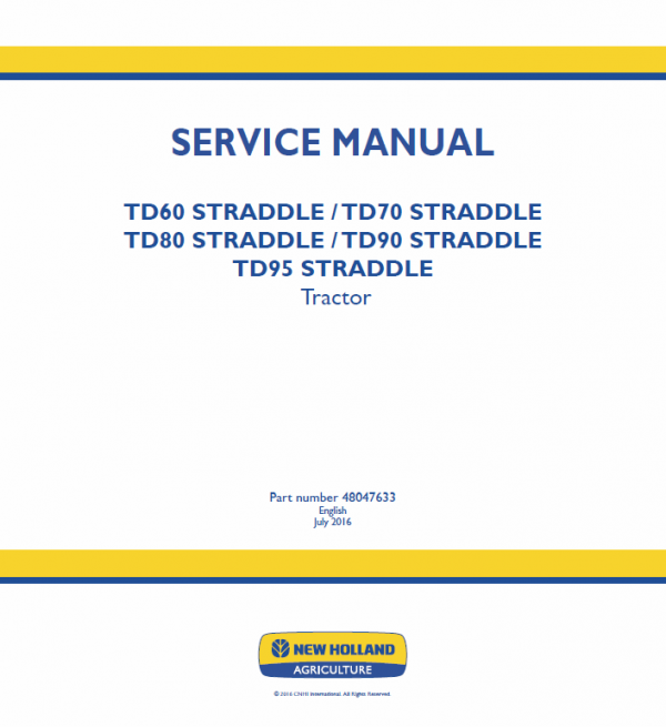 New Holland Straddle TD60, TD70, TD80, TD90, TD95 Tractor Service Manual Workshop Guide