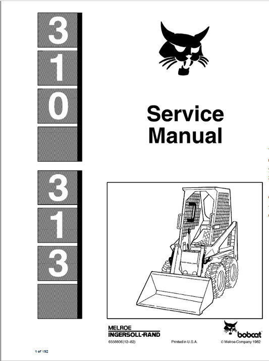 Bobcat 310 and 313 Skidsteer Loader Service Manual Workshop Guide