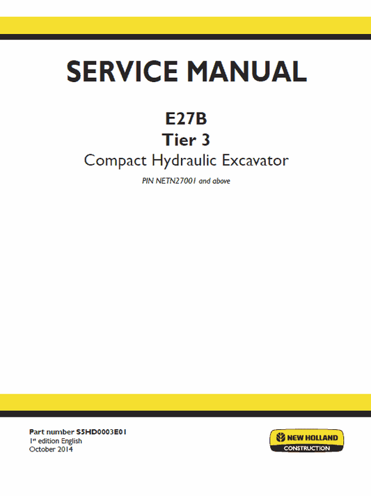 New Holland E27B Tier 3 Compact Excavator Service Manual Workshop Guide