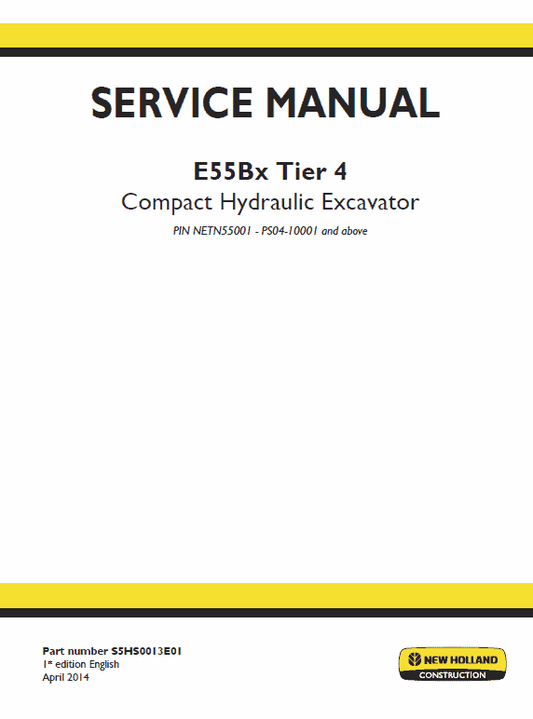New Holland E55Bx Tier 4 Compact Excavator Service Manual Workshop Guide