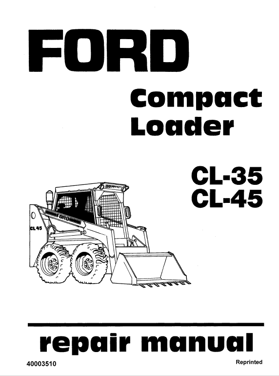 Ford CL-35, CL-45 Compact Loader Service Manual Workshop Guide