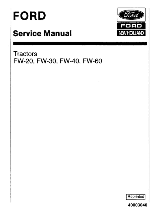 Ford FW-20, FW-30, FW-40, FW-60 Tractors Service Manual Workshop Guide