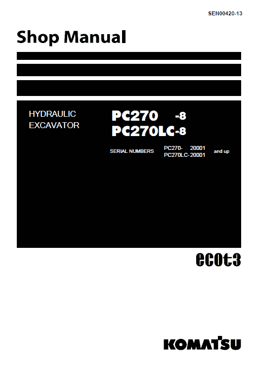 Komatsu PC270-8, PC270LC-8 Excavator Service Manual Workshop Guide