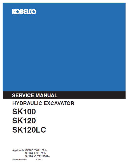 Kobelco SK100 and SK120 Excavator Service Manual Workshop Guide