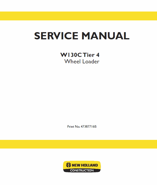New Holland W130C Tier 4 Wheel Loader Service Manual Workshop Guide