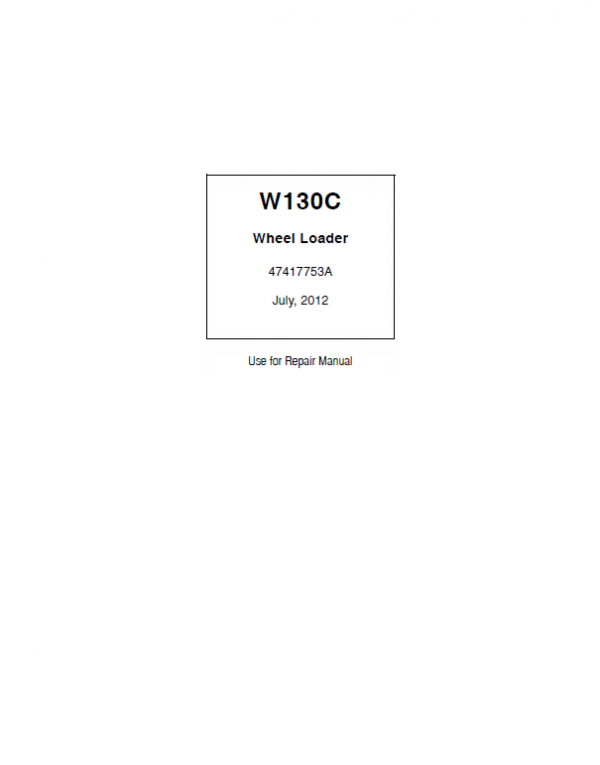 New Holland W130C Wheel Loader Service Manual Workshop Guide