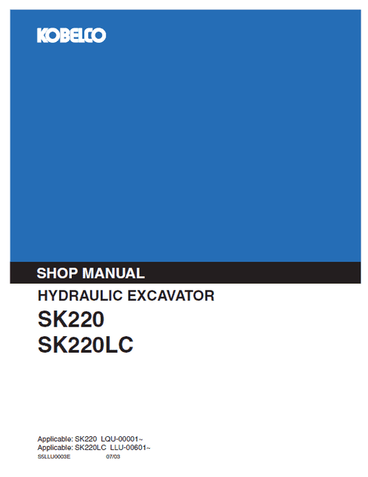 Kobelco SK220 and SK220LC Excavator Service Manual Workshop Guide