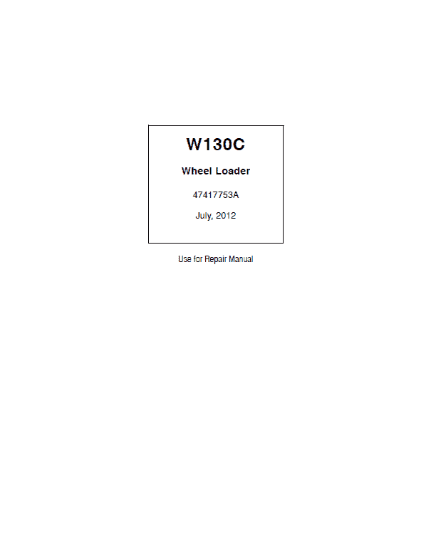 New Holland W130C Wheel Loader Service Manual Workshop Guide