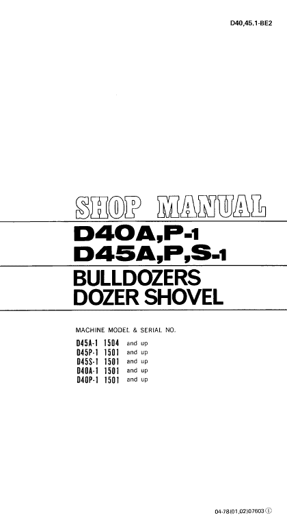 Komatsu D40A-1, D40P-1, D45A-1, D45P-1, D45S-1 Dozer Manual Workshop Guide