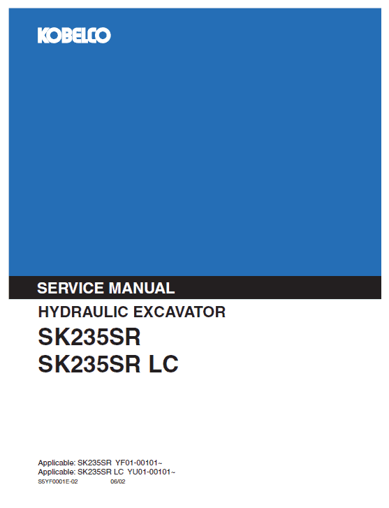 Kobelco SK235SR and SK235SR-LC Excavator Service Manual Workshop Guide