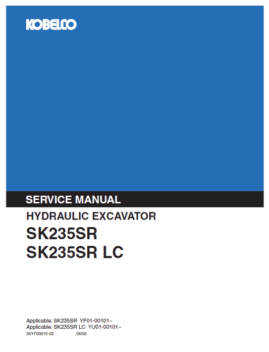 Kobelco SK235SR and SK235SR-LC Excavator Service Manual Workshop Guide