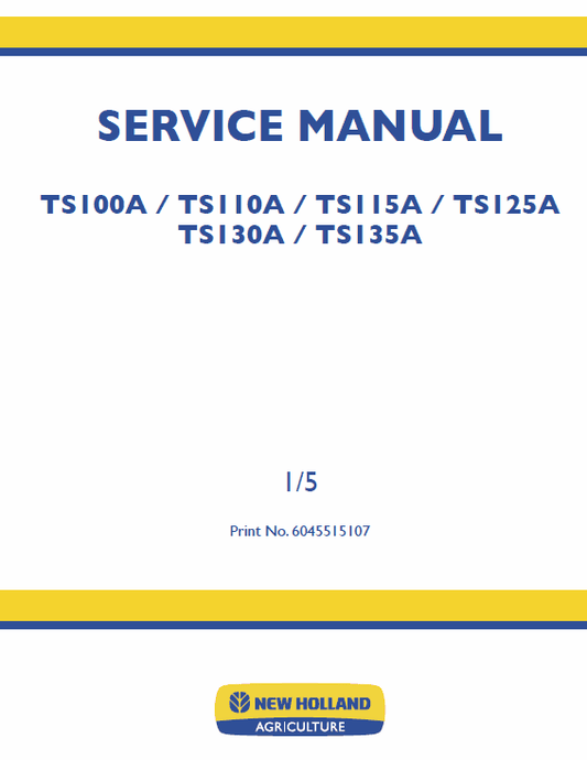 New Holland TS100A, TS110A, TS115A Tractor Service Manual Workshop Guide