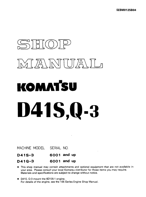 Komatsu D41S-3 and D41Q-3 Dozer Service Manual Workshop Guide