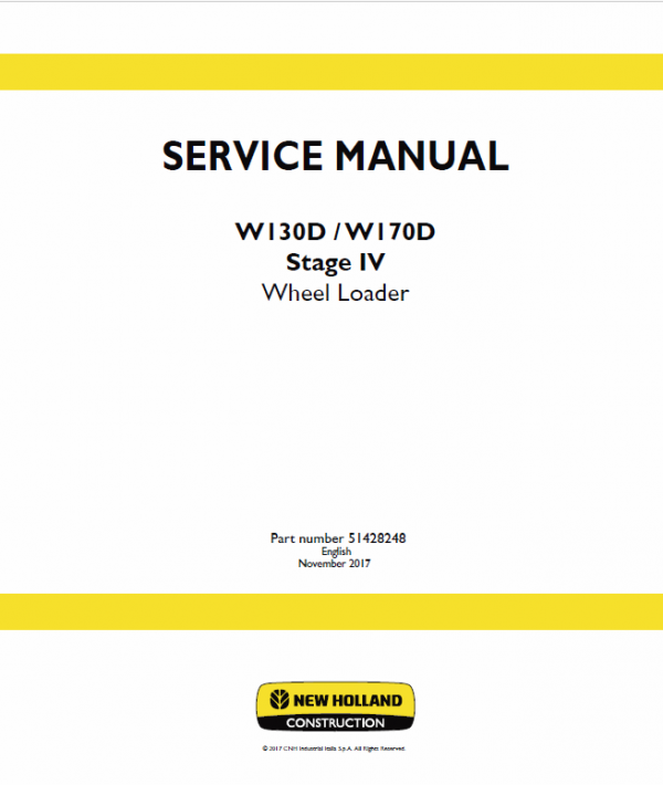 New Holland W130D, W170D Tier 4B Wheel Loader Service Manual Workshop Guide