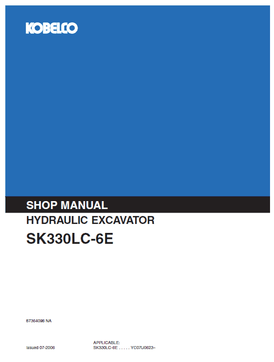 Kobelco SK330LC-6E and SK330NLC-6E Excavator Service Manual Workshop Guide