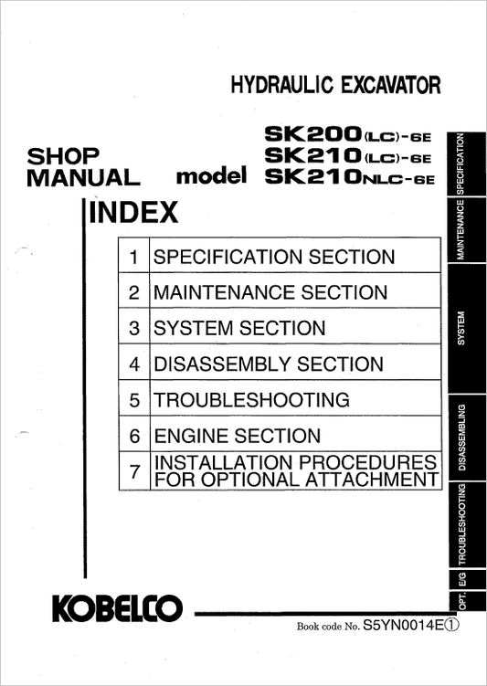 Kobelco SK200-6E, SK200LC-6E, SK210-6E, SK210LC-6E, SK210NLC-6E Excavator Service Manual Workshop Guide