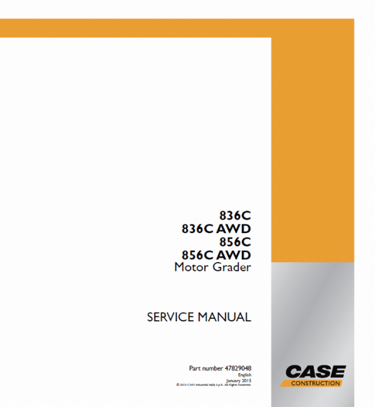 Case 836C, 836C AWD, 856C, 856C AWD Grader Service Manual Workshop Guide