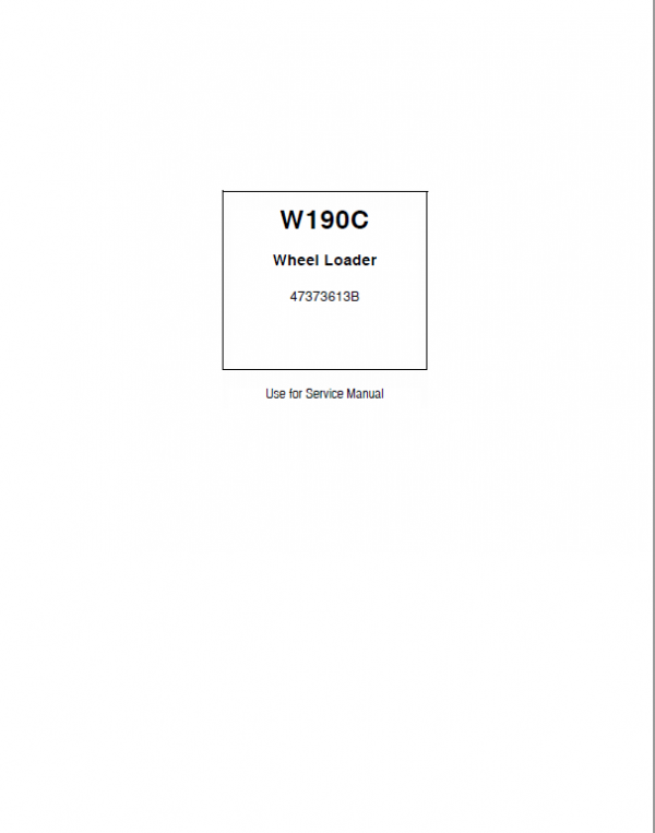 New Holland W190C Wheel Loader Service Manual Workshop Guide