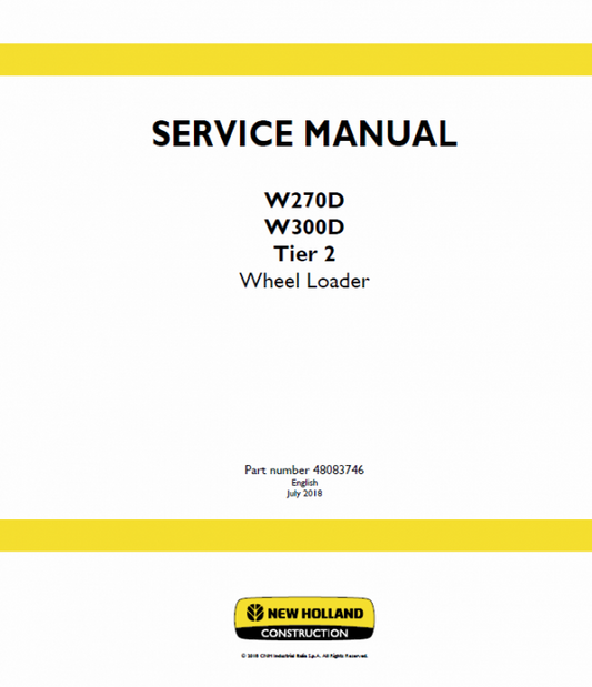 New Holland W270D, W300D Tier 2 Wheel Loader Service Manual Workshop Guide