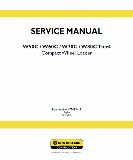 New Holland W50C, W60C, W70C, W80C Tier 4 Loader Service Manual Workshop Guide