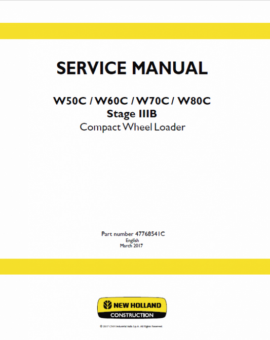 New Holland W50C, W60C, W70C, W80C Stage 3B Loader Service Manual Workshop Guide